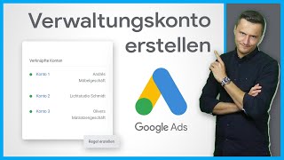 Google Ads Verwaltungskonto erstellen