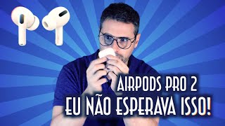 AirPods Pro 2. Eu não esperava isso! - Emerson Martins Video Blog 2022