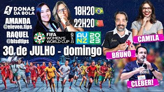 DIÁRIO DA COPA DO MUNDO FEMININA - AO VIVO | MESA REDONDA | PALPITES PARA OS JOGOS DO DIA 31/07 🏆⚽️