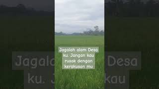 JAGA ALAM DESAKU                         #alam #music #nature