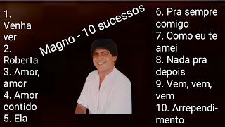 Magno - 10 Grandes Sucessos