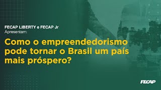 Como o empreendedorismo pode tornar o Brasil um país mais próspero?