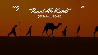 @رعد محمد الكردي | Raad Mohammad al Kurdi || QS.TAHA:80-82 || BEST RECITATION