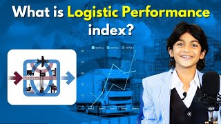 What is Logistic Performance  Index? latest Updates #geopolitics #businesscasestudy