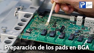 ERSA EXPLAINS #4 2: Preparación de los pads en BGA