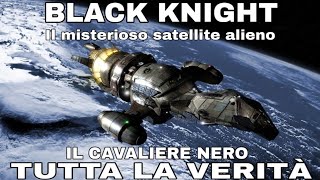 BLACK KNIGHT - il satellite extraterrestre