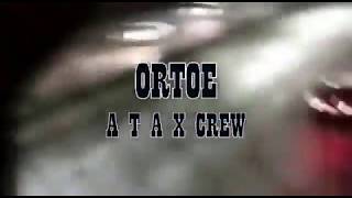 ORTOE GRAFFITI ILEGAL #2 ATAX CREW!