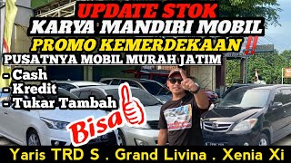 PUSATNYA MOBIL MURAH SE JATIM‼️ Karya Mandiri Update. Promo Kemerdekaan...!!