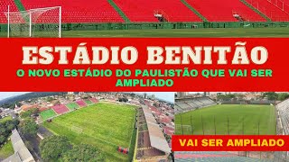 BENITÃO: O novo estádio do Paulistão que ta sendo ampliado | A casa do Velo Clube