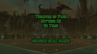 Mythic Theatre of Pain! +13 In Time! Our First Timed 13!