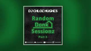 Random Donk Sessionz 3