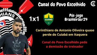 PÓS-JOGO: CORINTHIANS 1x1 Cuiabá