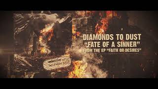 Diamonds to Dust - Fate of a Sinner