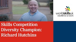 Skills Competition Diversity Champion: Richard Hutchins