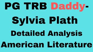 Daddy - Summary in Tamil| Sylvia Plath| PG TRB|  American Literature| | Detailed analysis