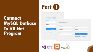 VB.NET MySQL Integration Tutorial: Part 1 - Login & Registration Form