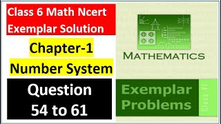 class 6 Math Ch-1 Q 54 to Q 61 NCERT Exemplar Solution|MATH|NCERT|Number System|CBSE|Chapter 1