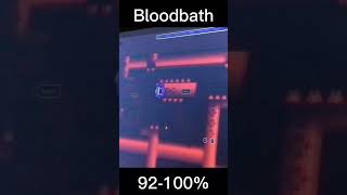 Bloodbath 92-100% #subscribe #youtube #shortsfeed #geometrydash