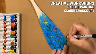 Creative Workshops - Painted Paddles - Claire Brascoupé #SSIF2022