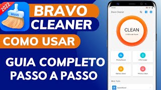 COMO USAR o APLICATIVO BRAVO CLEANER no CELULAR FRACO (DEIXAR O CELULAR RÁPIDO e LIMPAR)