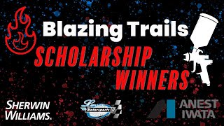 Blazing Trails Scholarship Winners!!