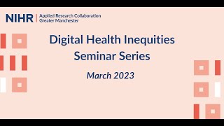 Digital Health Inequities Seminar: March 2023