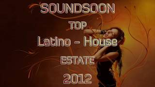 Club Hits - La migliore musica Latino House settembre Estate 2012 - TOP LATIN HOUSE SUMMER 2012