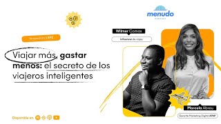 Episodio 2- Viajar más, gastar menos: el secreto de los viajeros inteligentes [T4]