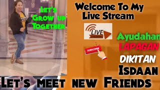 welcome to my Live Stream, #Ayudahan #Dikitan #Lapagan #Kwentohan