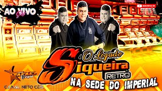 CD AO VIVO SIQUEIRA RETRO SEDE IMPERIAL DJ RAFAEL 14 08 2023 ✔️ NETO CDs ×͜× ✔️