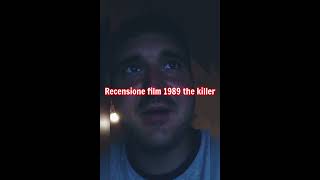 recensione film 1989 the killer + voto e montaggio video completo