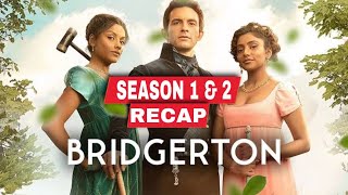 Bridgerton Season 1 and 2 Recap