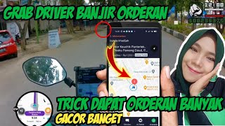 DRIVER GRAB BANJIR ORDERAN | INI CARA AMPUHNYA