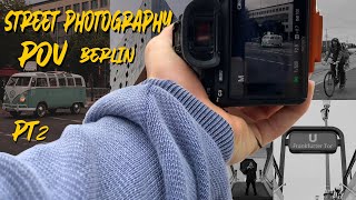 Steet Photography POV BERLIN ep.2 || con SONY A7III