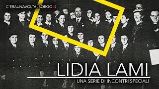 C'era una volta al Borgo - Stagione 2 - Lidia Lami, una serie di incontri speciali