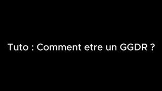 Comment etre un GGDR ?