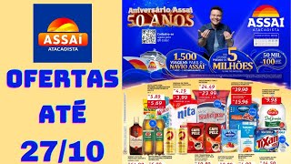 ASSAÍ ATACADISTA OFERTAS ATÉ 27/10/2024