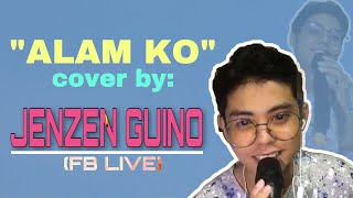 ALAM KO | JENZEN GUINO cover