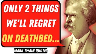 The Best Quotes from Mark Twain that change your life | Mark Twain Proverbs, Sayings and Aphorisms