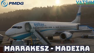 🔴PMDG 737 | MARRAKESZ (GMMX) -  MADEIRA (LPMA) | LOTVA | MFS2020