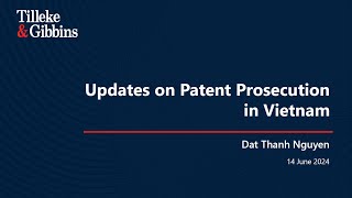 EP. 2 - Updates on Patent Prosecution in Vietnam