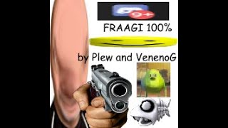 Fraagi 100% by Plew and VenenoG (DIVINE DEMON)