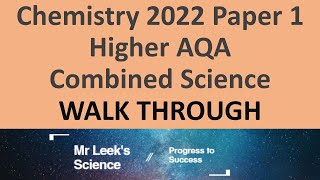 Chemistry Combined Paper 1 Higher 2022 AQA Walkthrough