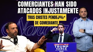 COMERCIANTES HAN SIDO ATACADO INJUSTAMENTE - Tras chistes pendej%* de comediante