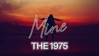 The 1975 - Mine [TRADUÇÃO/LEGENDADO]