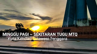 Refreshing Walk Sekitaran Tugu Mtq Kendari Sulawesi Tenggara