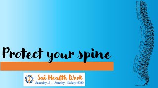 9. Back to basic-taking care of your spine | Sai Health Week 2020