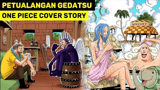 Petualangan Gedatsu Di Blue Sea, Setelah Terjatuh Dari Pulau Langit Skypiea - One Piece Cover Story