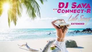 DJ Sava feat. Connect-R - Lele Song (Extended)