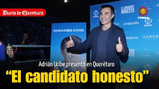 Adrián Uribe presenta “El candidato honesto”